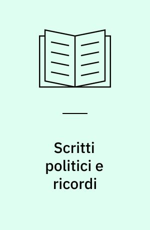 Scritti politici e ricordi