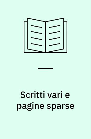 Scritti vari e pagine sparse