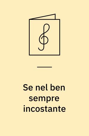 Se nel ben sempre incostante