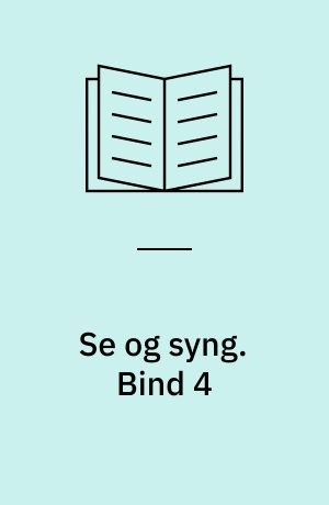 Se og syng. Bind 4