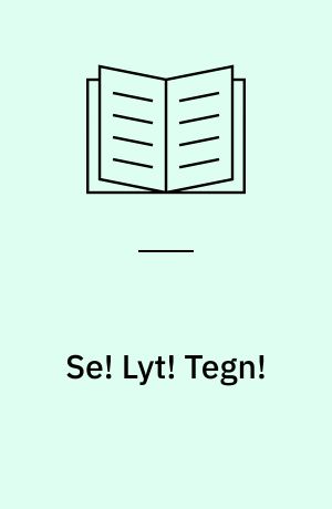 Se! Lyt! Tegn! : klasse 4/5, 6/7