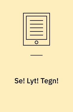 Se! Lyt! Tegn! : klasse 4/5, 6/7