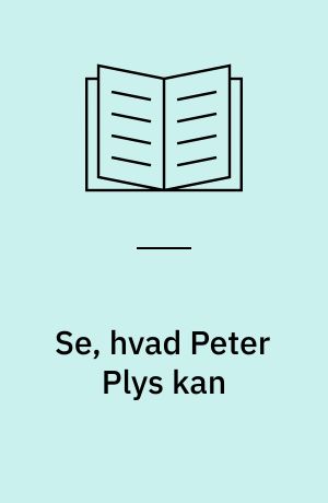 Se, hvad Peter Plys kan
