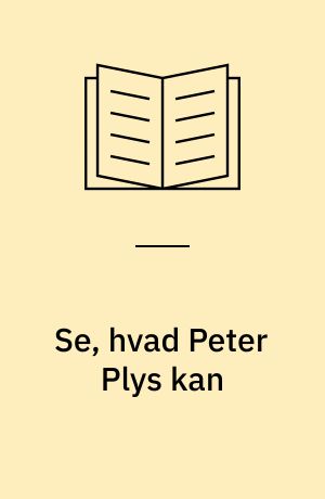 Se, hvad Peter Plys kan