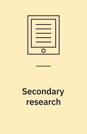 Secondary research : information sources and methods