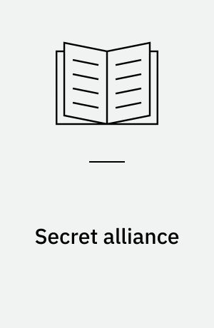 Secret alliance : a study of the Danish Resistance Movement, 1940-45