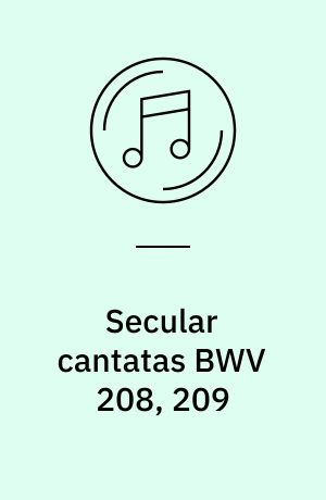 Secular cantatas BWV 208, 209