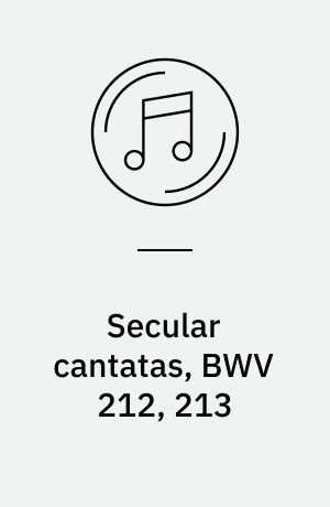 Secular cantatas, BWV 212, 213