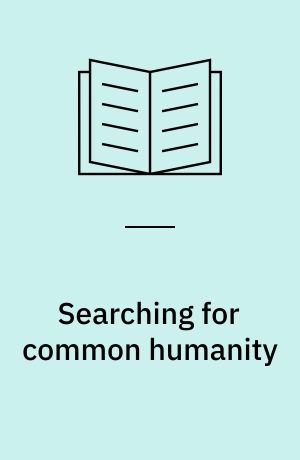 Searching for common humanity : struggling with sectarian labels and multiple identities in Lebanon : master thesis
