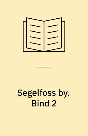 Segelfoss by. Bind 2