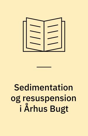 Sedimentation og resuspension i Århus Bugt