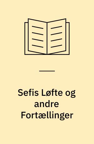 Sefis Løfte og andre Fortællinger