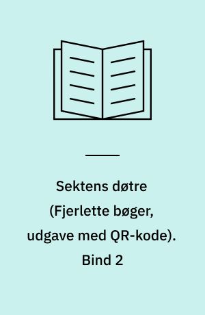 Sektens døtre. Bind 2