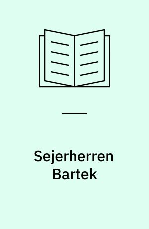 Sejerherren Bartek : Englen