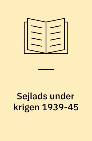 Sejlads under krigen 1939-45