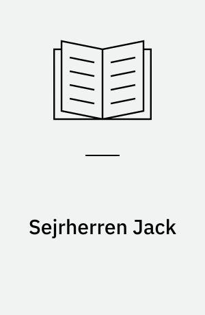 Sejrherren Jack : en Fortælling for mine smaa Venner