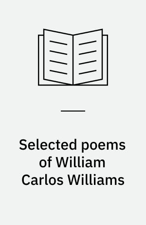 Selected poems of William Carlos Williams