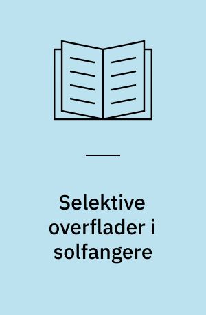 Selektive overflader i solfangere