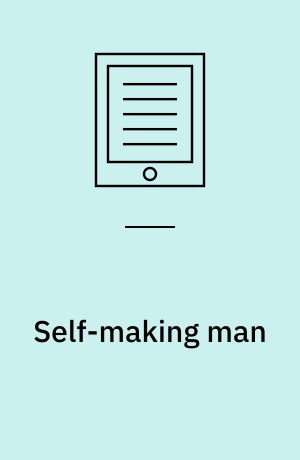 Self-making man : a day of action, life, and language