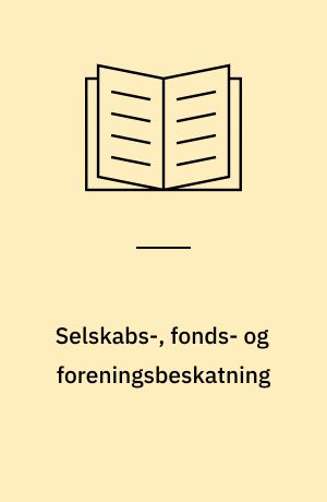 Selskabs-, fonds- og foreningsbeskatning