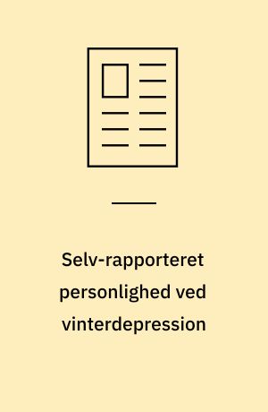 Selv-rapporteret personlighed ved vinterdepression