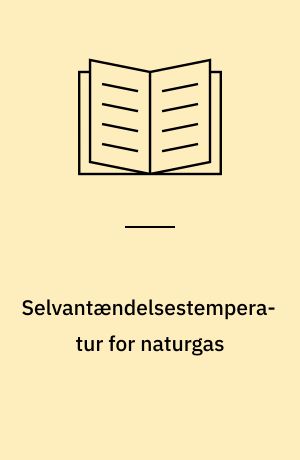 Selvantændelsestemperatur for naturgas