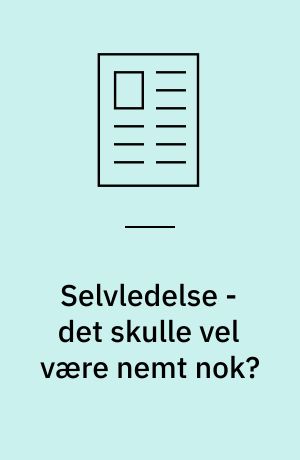 Selvledelse - det skulle vel være nemt nok?