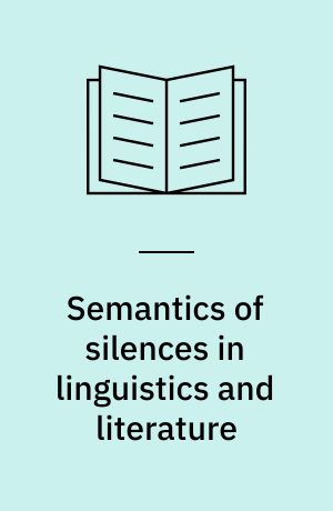 Semantics of silences in linguistics and literature
