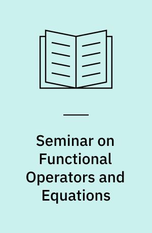 Seminar on Functional Operators and Equations