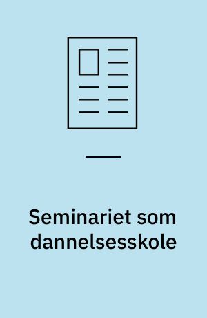 Seminariet som dannelsesskole