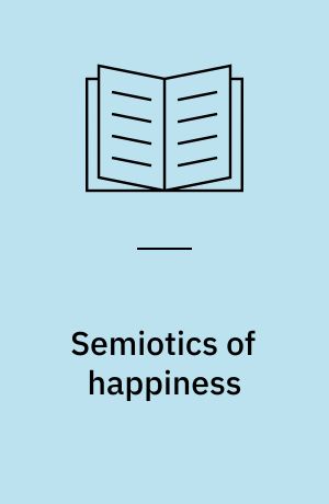 Semiotics of happiness : rhetorical beginnings of a public problem