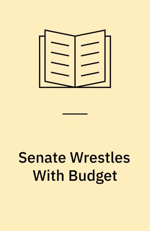 Senate Wrestles With Budget