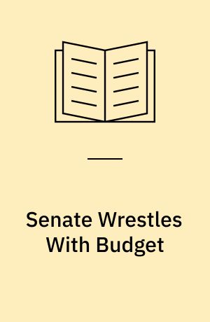 Senate Wrestles With Budget