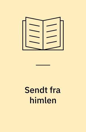 Sendt fra himlen