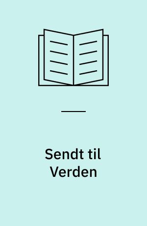 Sendt til Verden