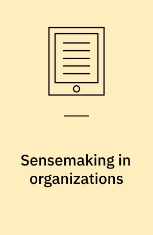 Sensemaking in organizations af Karl E. Weick | bibliotek.dk