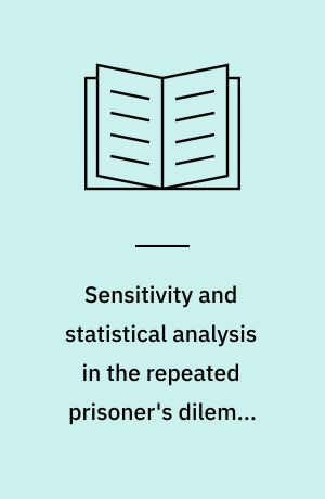 Sensitivity and statistical analysis in the repeated prisoner's dilemma game