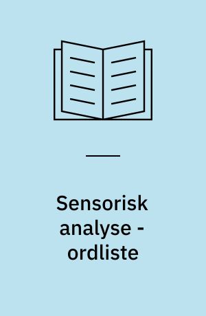 Sensorisk analyse - ordliste : Sensory analysis - Vocabulary