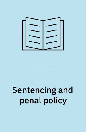 Sentencing and penal policy