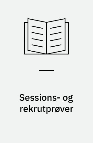 Sessions- og rekrutprøver : brugervejledning