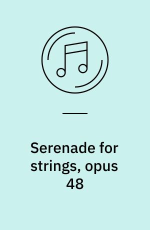 Serenade for strings, opus 48