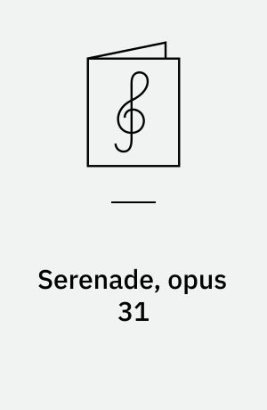 Serenade, opus 31 : for tenor, horn og strygeorkester