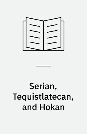 Serian, Tequistlatecan, and Hokan