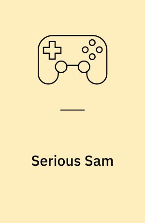 Serious Sam : the second encounter