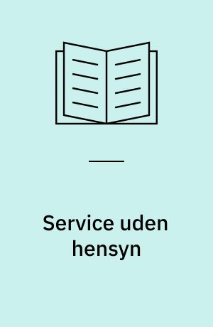 Service uden hensyn : analyse af "Bolkestein Light", det reviderede forslag til EU's servicedirektiv
