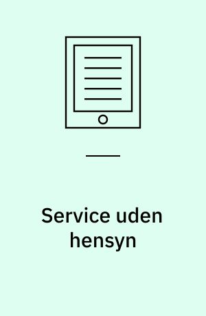 Service uden hensyn : analyse af "Bolkestein Light", det reviderede forslag til EU's servicedirektiv