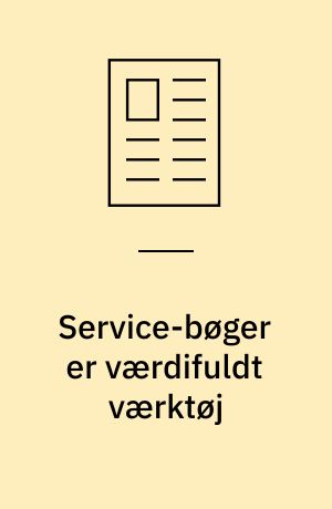 Service-bøger er værdifuldt værktøj