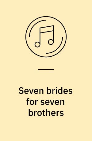 Seven brides for seven brothers : music from the original motion picture
