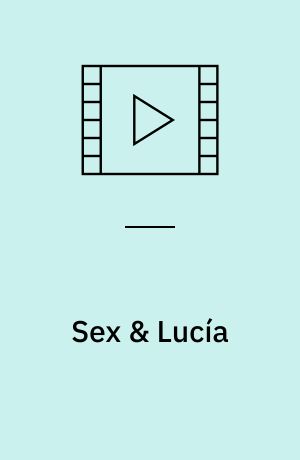 Sex & Lucía (Stor skrift)