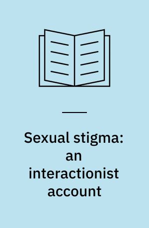 Sexual stigma: an interactionist account